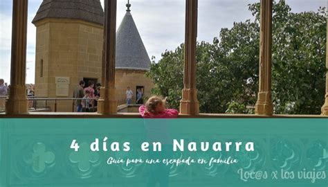 QUÉ VER EN NAVARRA CON NIÑOS EN 3 DÍAS